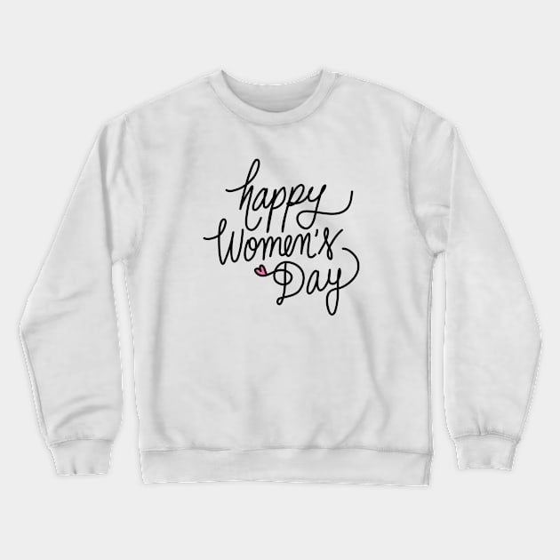 Happy Women's Day Crewneck Sweatshirt by VectorPlanet